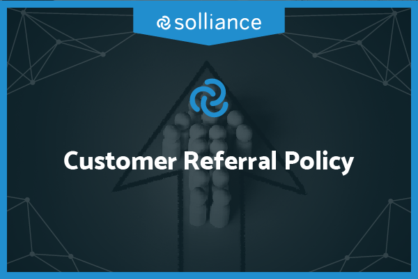 Solliance Customer Referral Policy