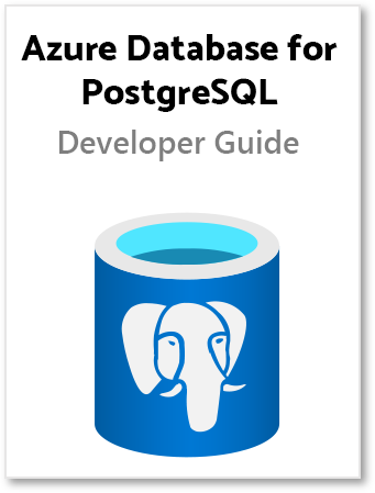 Azure Database for PostgreSQL Developer Guide